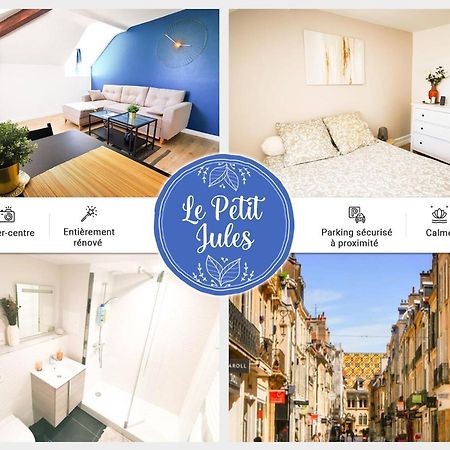 Appartement Cosy En Hypercentre - Le Petit Jules Dijon Exterior foto